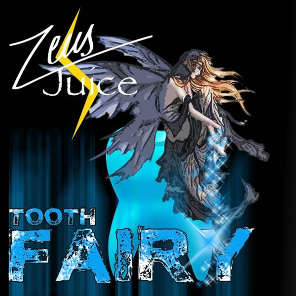 Tooth Fairy By Zeus Juice